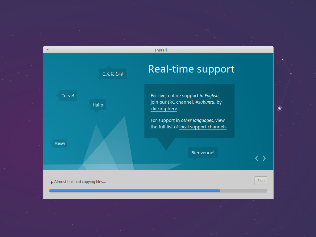 Real-time support is available on IRC.